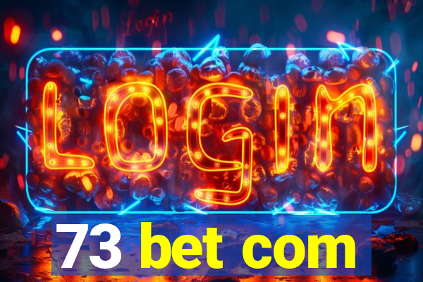 73 bet com